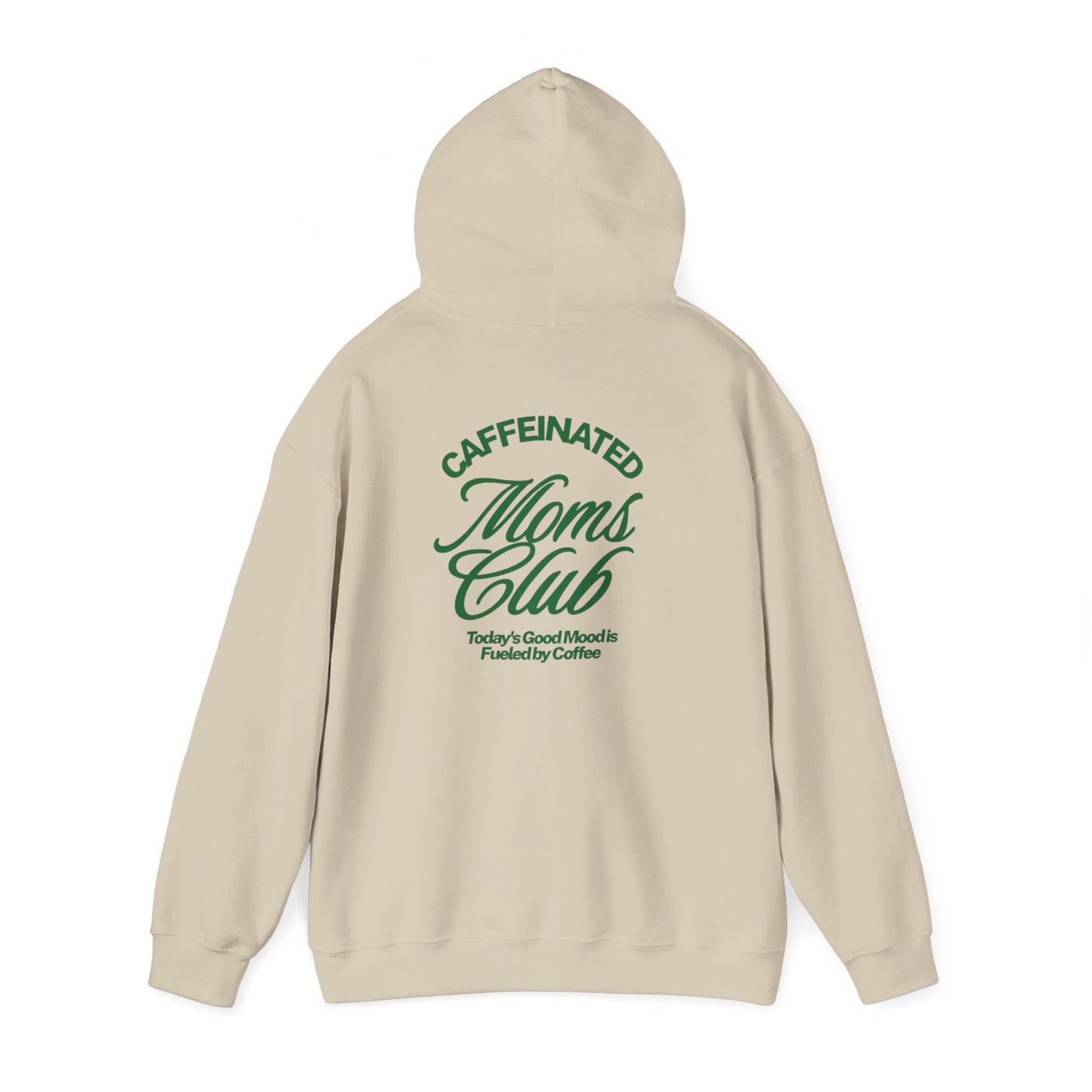 Caffeinated Moms Club Hoodie