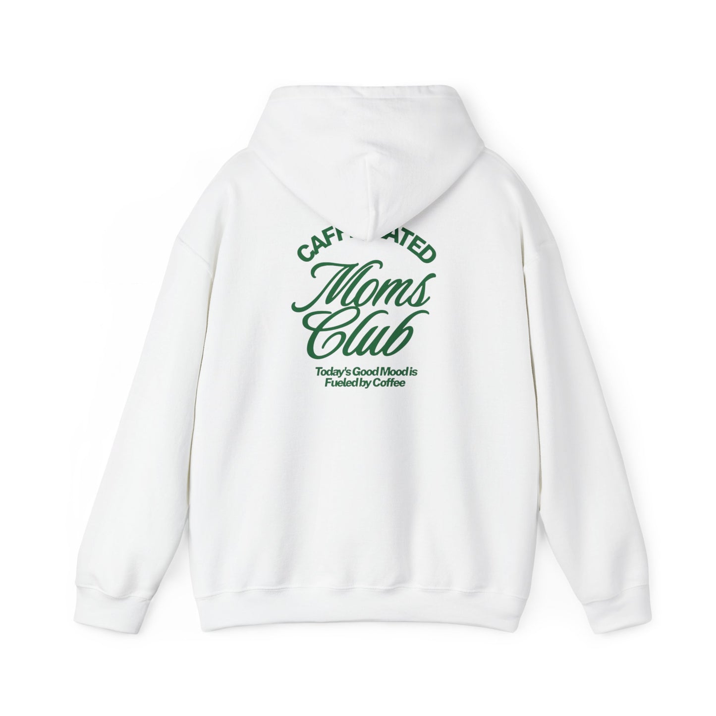Caffeinated Moms Club Hoodie
