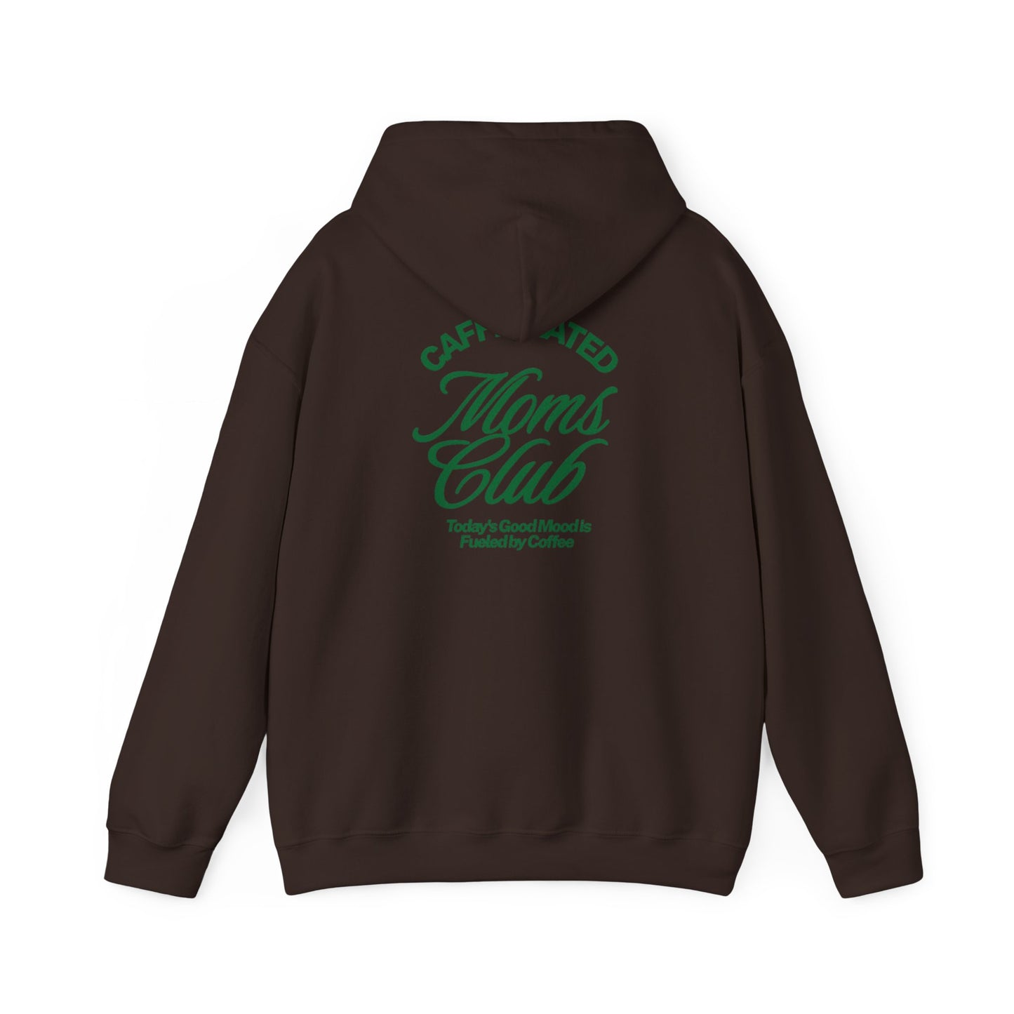 Caffeinated Moms Club Hoodie