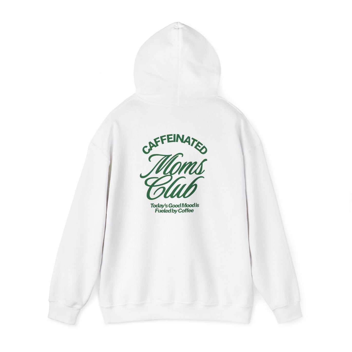 Caffeinated Moms Club Hoodie