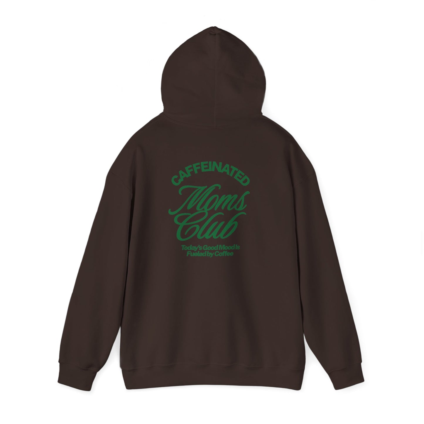 Caffeinated Moms Club Hoodie